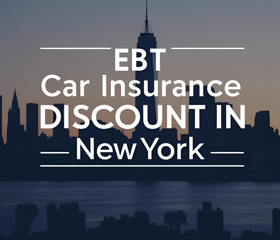 EBT Car Insurance Discount New York